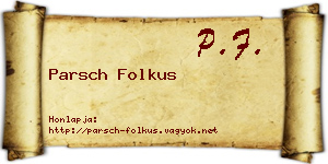 Parsch Folkus névjegykártya